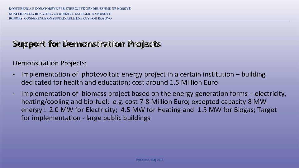 Support for Demonstration Projects: - Implementation of photovoltaic energy project in a certain institution