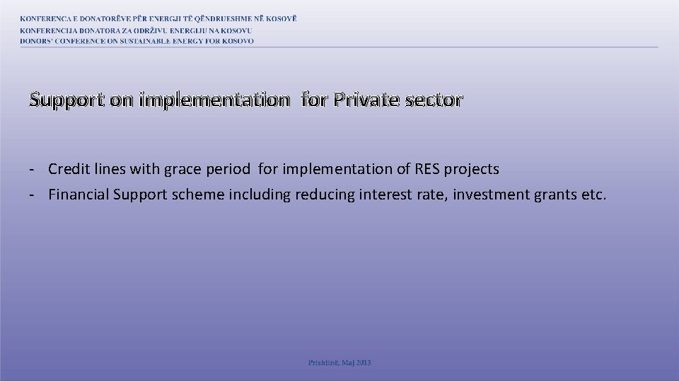 Support on implementation for Private sector - Credit lines with grace period for implementation