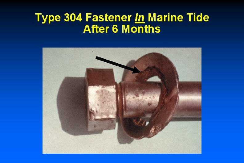 Type 304 Fastener In Marine Tide After 6 Months 