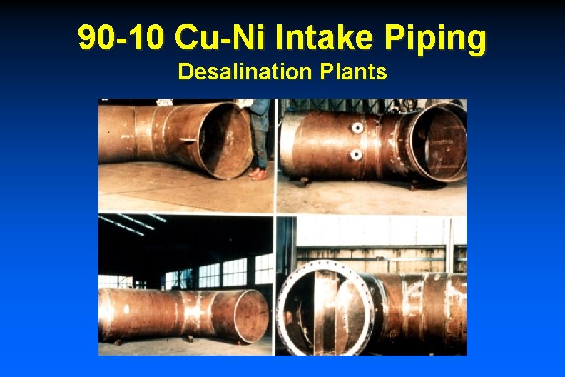 90 -10 Cu-Ni Intake Piping Desalination Plants 