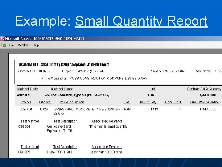 Example: Small Quantity Report 