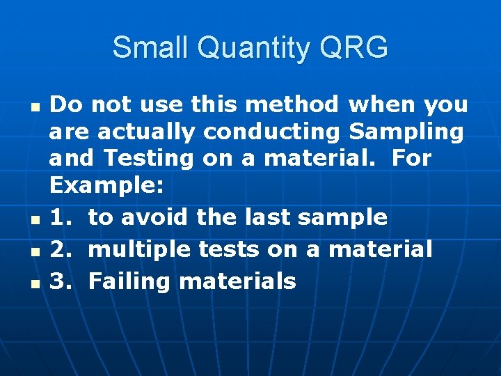 Small Quantity QRG n n Do not use this method when you are actually