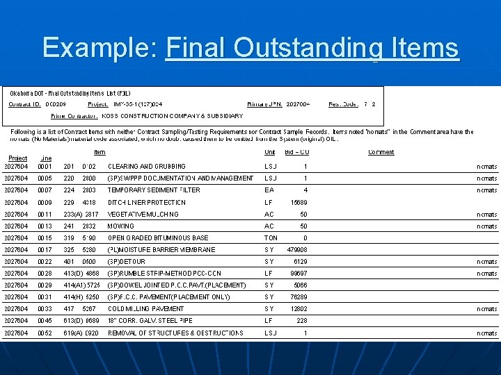 Example: Final Outstanding Items Example: Final Outstanding Items