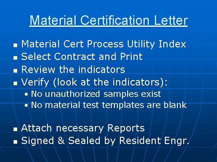 Material Certification Letter n n Material Cert Process Utility Index Select Contract and Print Material Certification Letter n n Material Cert Process Utility Index Select Contract and Print