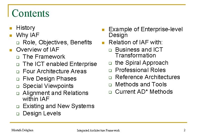 Contents n n n History Why IAF q Role, Objectives, Benefits Overview of IAF Contents n n n History Why IAF q Role, Objectives, Benefits Overview of IAF