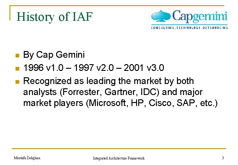 History of IAF n n n By Cap Gemini 1996 v 1. 0 – History of IAF n n n By Cap Gemini 1996 v 1. 0 –