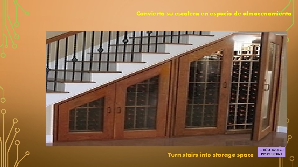 Convierta su escalera en espacio de almacenamiento Turn stairs into storage space 