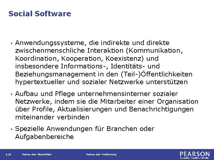 Social Software • Anwendungssysteme, die indirekte und direkte zwischenmenschliche Interaktion (Kommunikation, Koordination, Kooperation, Koexistenz)