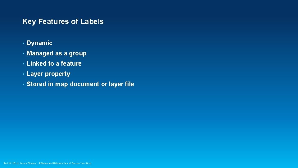 Key Features of Labels • Dynamic • Managed as a group • Linked to