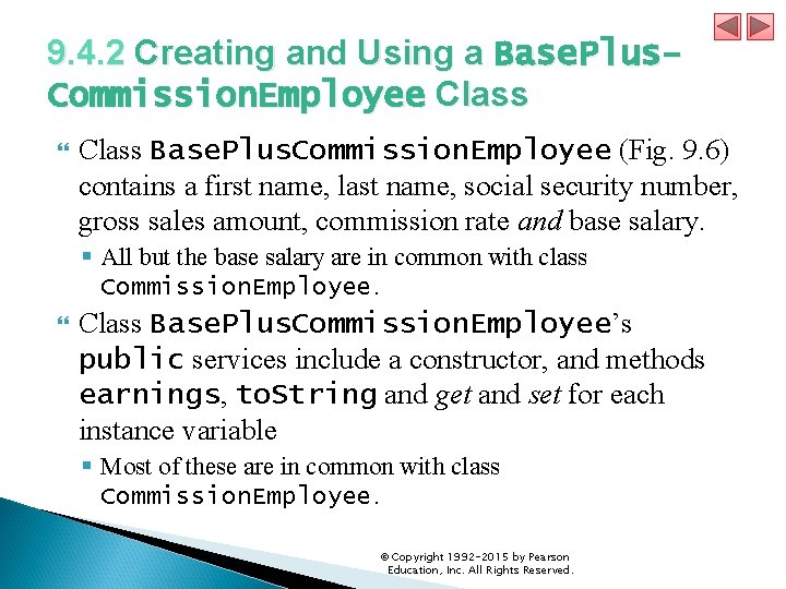 9. 4. 2 Creating and Using a Base. Plus. Commission. Employee Class Base. Plus.