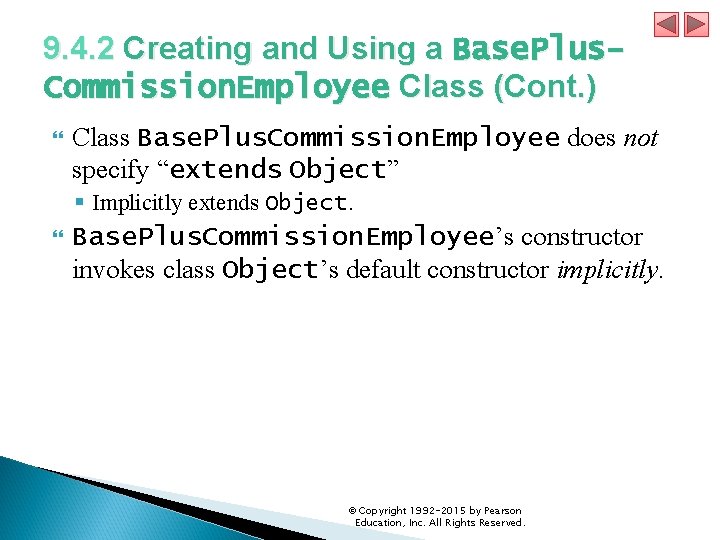 9. 4. 2 Creating and Using a Base. Plus. Commission. Employee Class (Cont. )