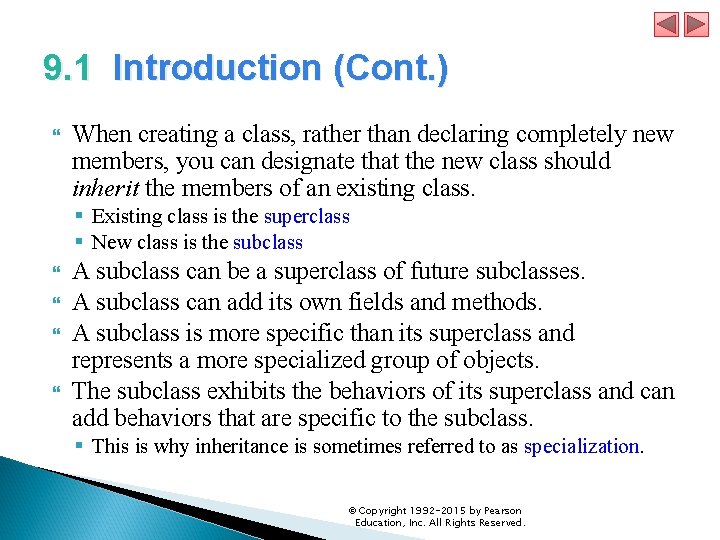 9. 1 Introduction (Cont. ) When creating a class, rather than declaring completely new
