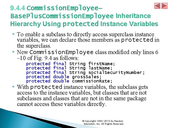 9. 4. 4 Commission. Employee– Base. Plus. Commission. Employee Inheritance Hierarchy Using protected Instance