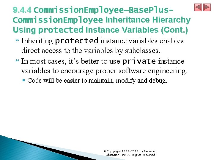 9. 4. 4 Commission. Employee–Base. Plus. Commission. Employee Inheritance Hierarchy Using protected Instance Variables