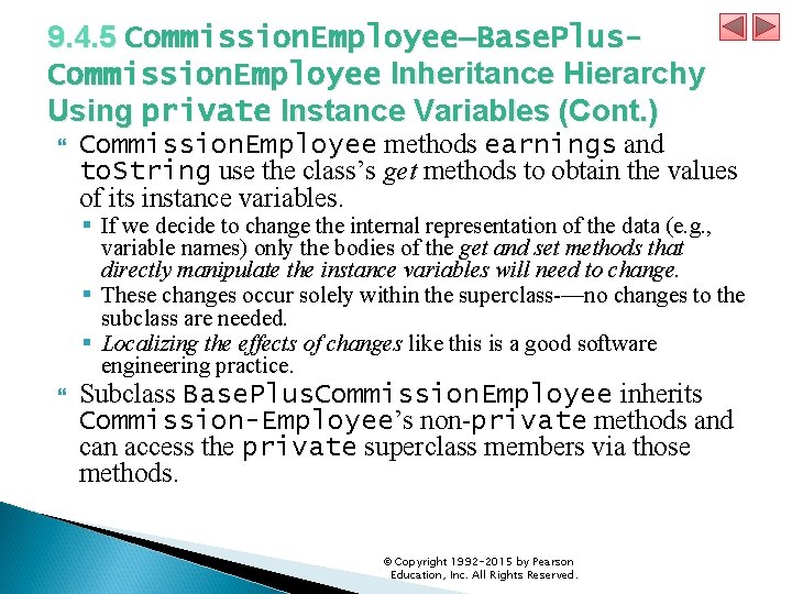 9. 4. 5 Commission. Employee–Base. Plus. Commission. Employee Inheritance Hierarchy Using private Instance Variables