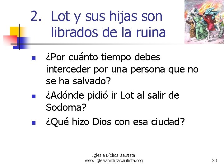 2. Lot y sus hijas son librados de la ruina n n n ¿Por