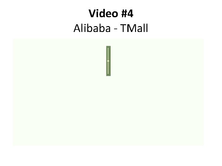 Video #4 Alibaba - TMall 