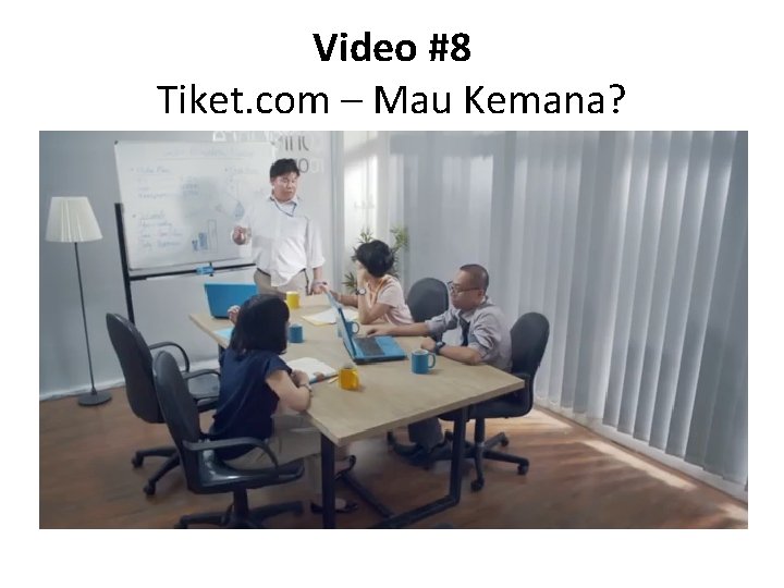 Video #8 Tiket. com – Mau Kemana? 