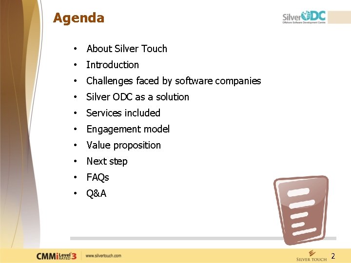 Agenda • About Silver Touch • Introduction • Challenges faced by software companies •