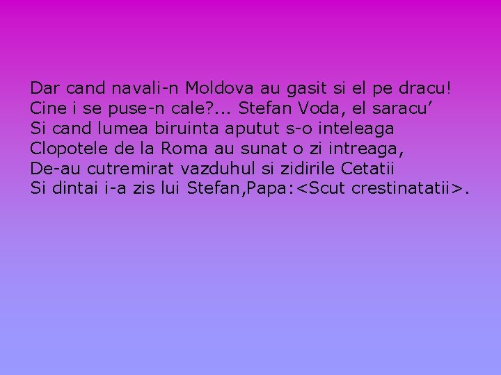 Dar cand navali-n Moldova au gasit si el pe dracu! Cine i se puse-n Dar cand navali-n Moldova au gasit si el pe dracu! Cine i se puse-n