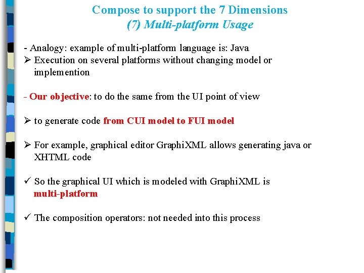 Compose to support the 7 Dimensions (7) Multi-platform Usage - Analogy: example of multi-platform