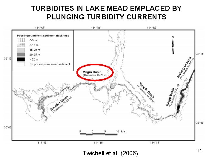 TURBIDITES IN LAKE MEAD EMPLACED BY PLUNGING TURBIDITY CURRENTS Twichell et al. (2006) 11