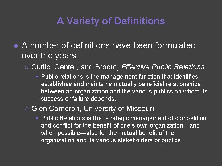 A Variety of Definitions ● A number of definitions have been formulated over the