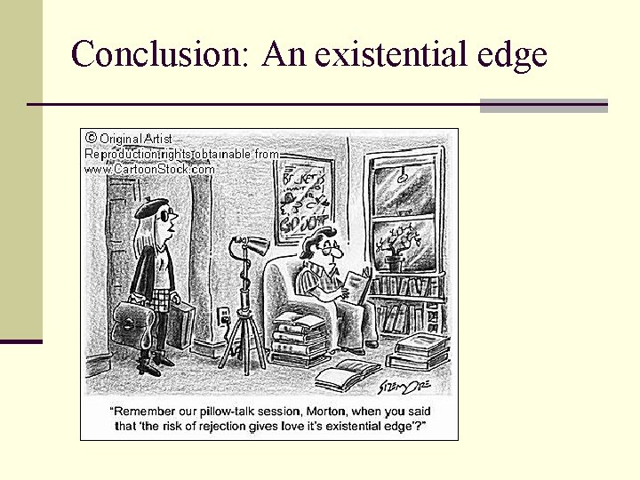 Conclusion: An existential edge 