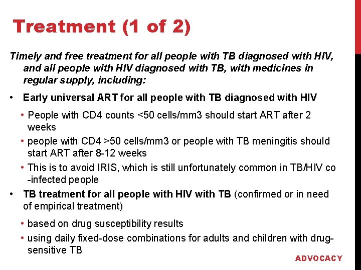 Treatment (1 of 2) Timely and free treatment for all people with TB diagnosed