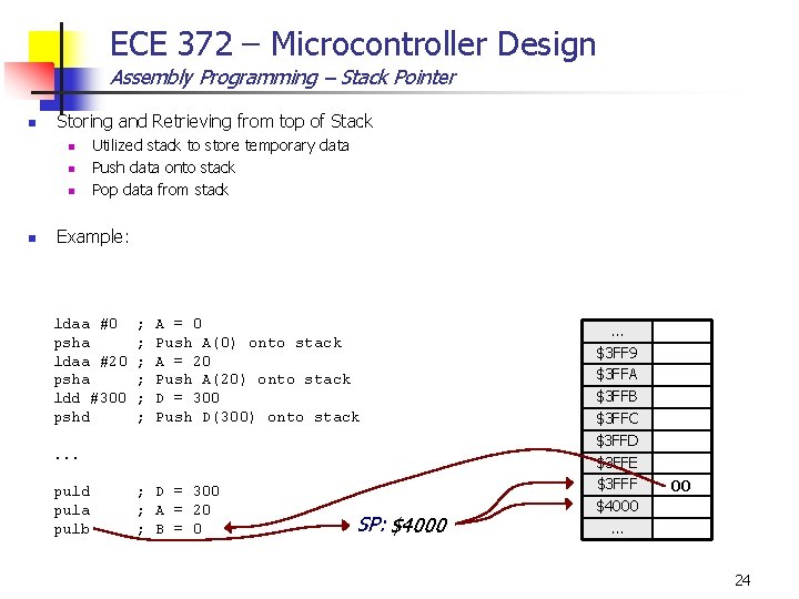 ECE 372 – Microcontroller Design Assembly Programming – Stack Pointer n Storing and Retrieving
