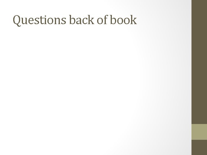 Questions back of book 