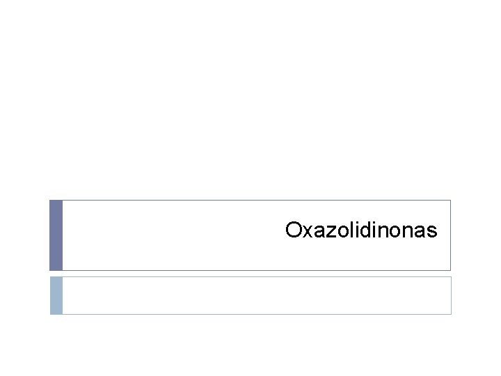 Oxazolidinonas 