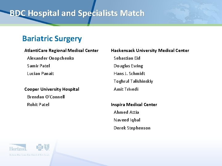 BDC Hospital and Specialists Match Bariatric Surgery Atlanti. Care Regional Medical Center Hackensack University