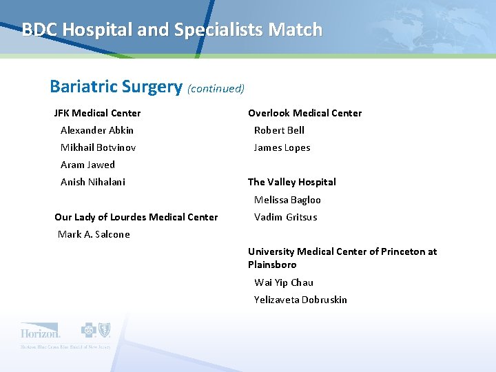 BDC Hospital and Specialists Match Bariatric Surgery (continued) JFK Medical Center Overlook Medical Center
