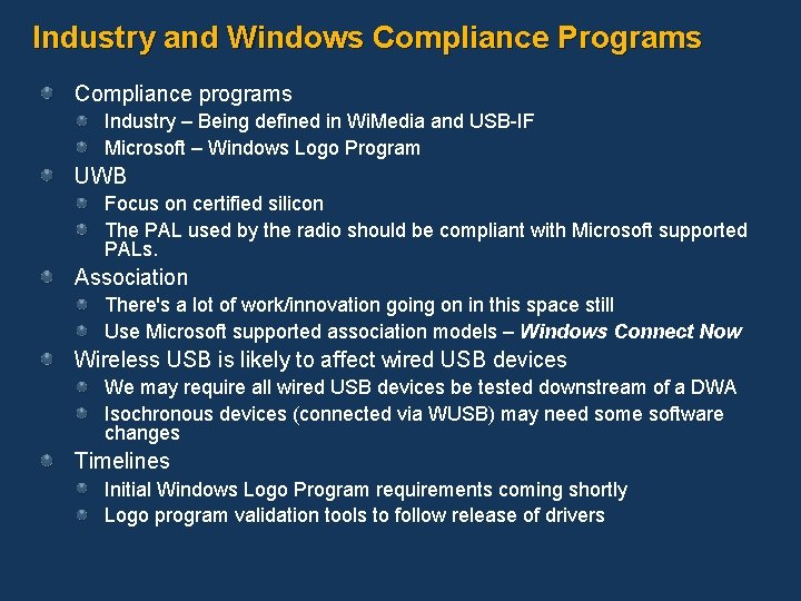 Industry and Windows Compliance Programs Compliance programs Industry – Being defined in Wi. Media