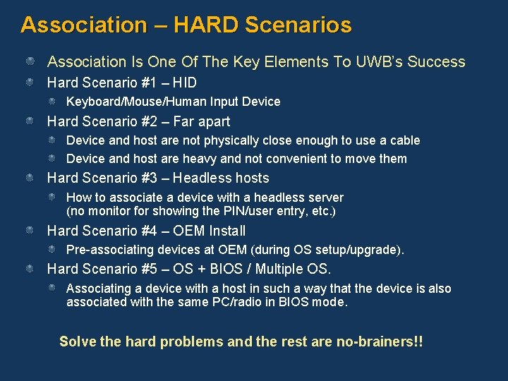 Association – HARD Scenarios Association Is One Of The Key Elements To UWB’s Success