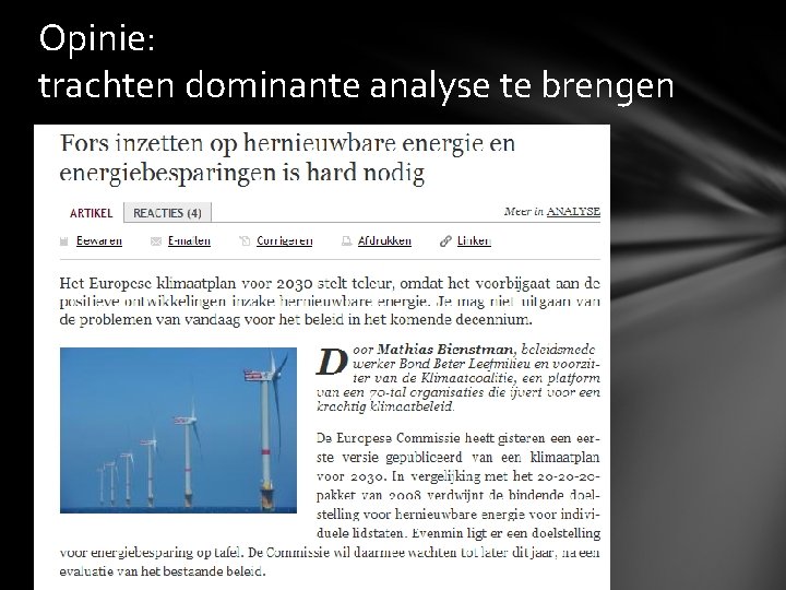 Opinie: trachten dominante analyse te brengen 