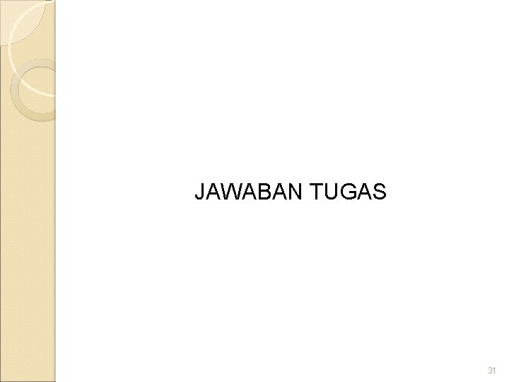 JAWABAN TUGAS 31 