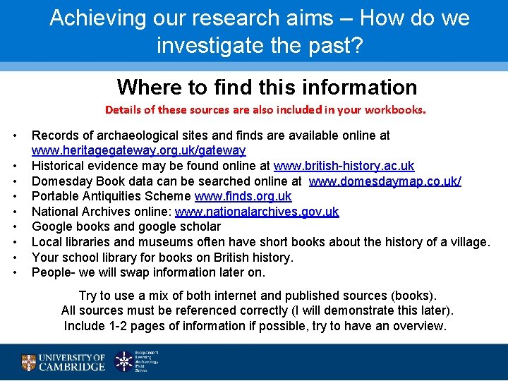 Achieving our research aims – How do we investigate the past? Where to find