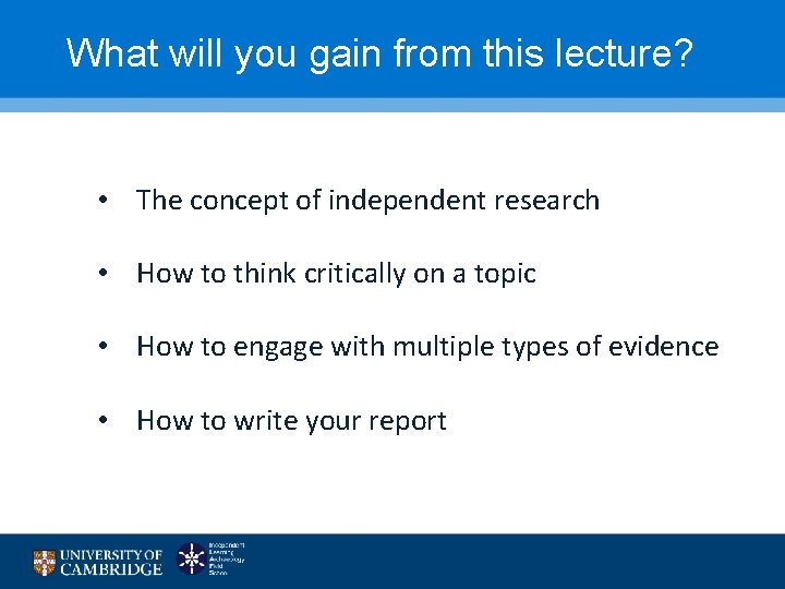 Access Archaeology (ACA) What will Cambridge you gain from this lecture? • The concept