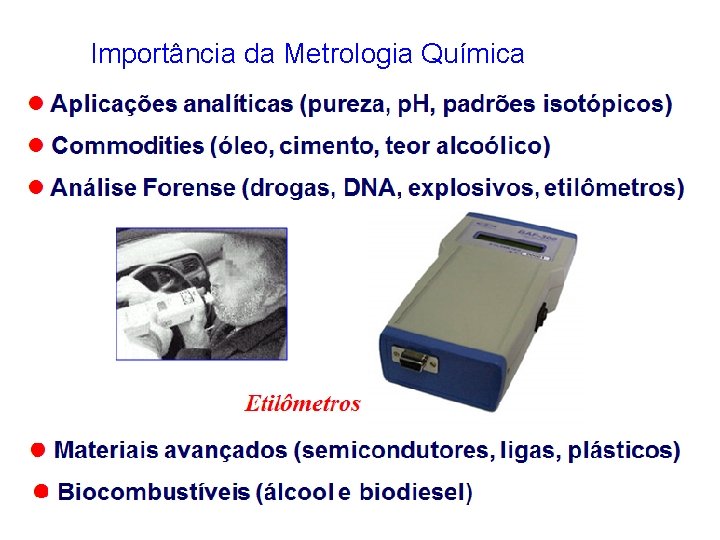 Importância da Metrologia Química 