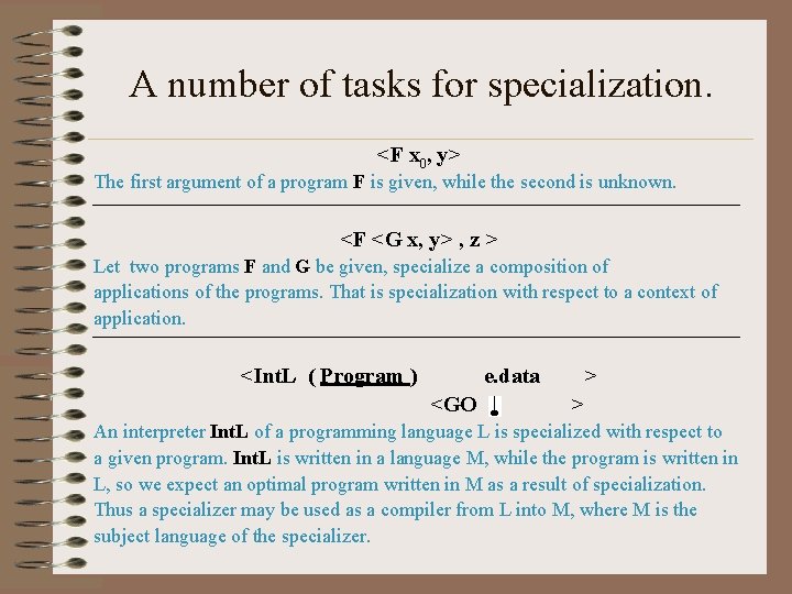A number of tasks for specialization. <F x 0, y> The first argument of