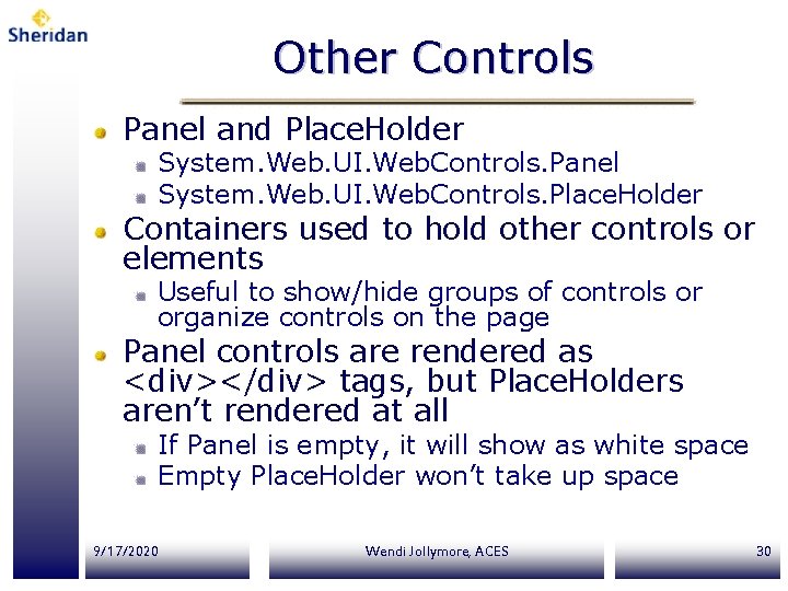 Other Controls Panel and Place. Holder System. Web. UI. Web. Controls. Panel System. Web.