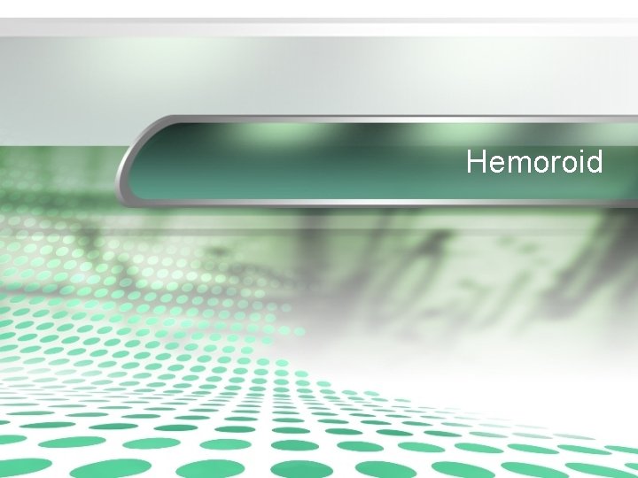 Hemoroid 