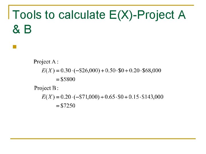 Tools to calculate E(X)-Project A &B n 