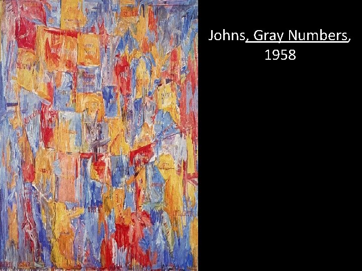 Johns, Gray Numbers, 1958 