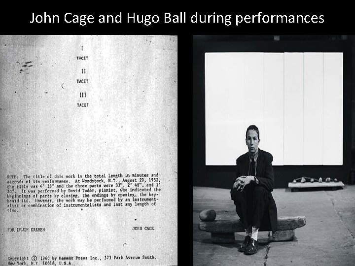 John Cage and Hugo Ball during performances 