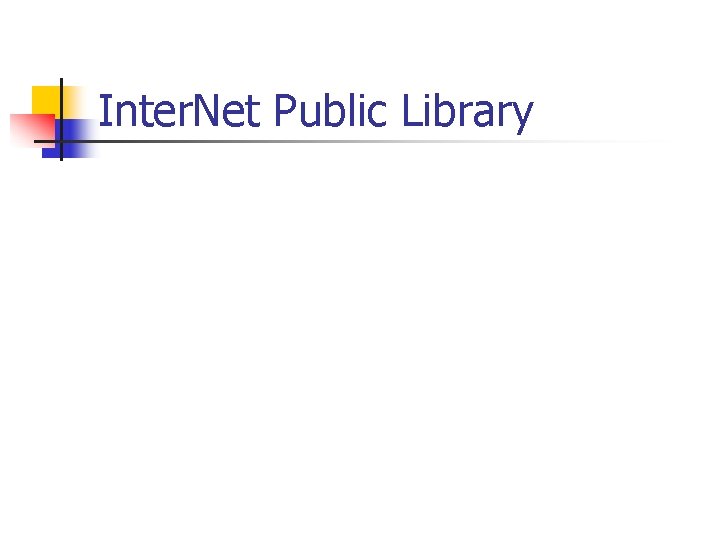 Inter. Net Public Library 