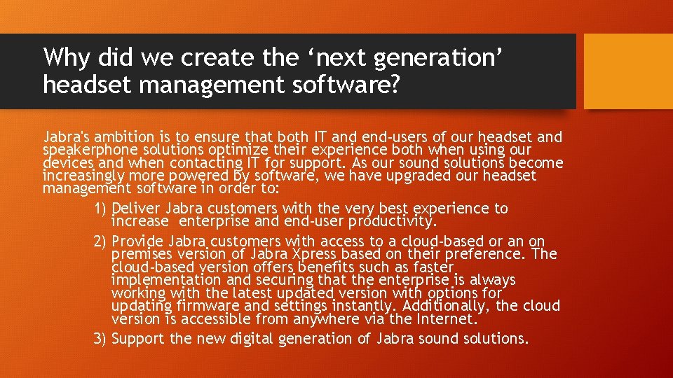Why did we create the ‘next generation’ headset management software? Jabra's ambition is to