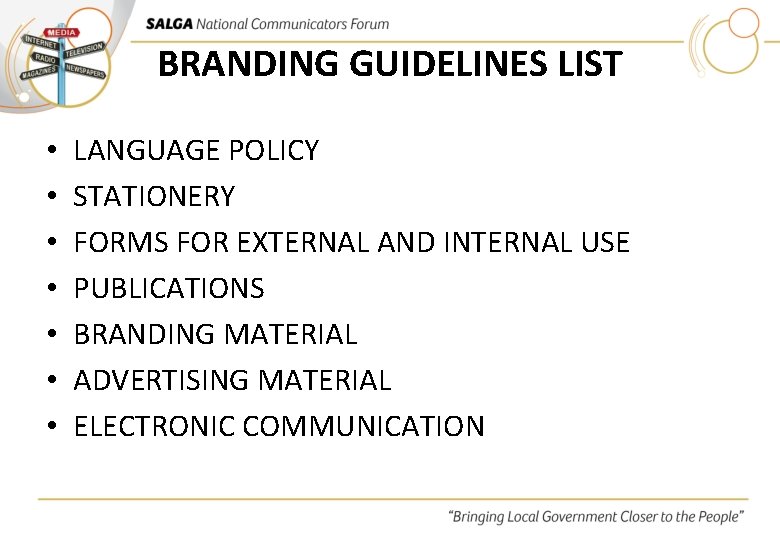 BRANDING GUIDELINES LIST • • LANGUAGE POLICY STATIONERY FORMS FOR EXTERNAL AND INTERNAL USE